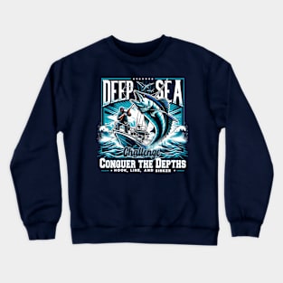 Conquer the Depths - Fishing Crewneck Sweatshirt